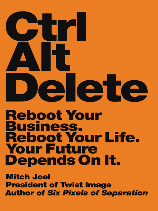 Title details for Ctrl Alt Delete by Mitch Joel - Wait list